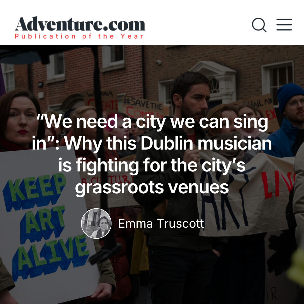 Adventure.com article by Emma Truscott about a Dublin musician campaigning for grassroots venues.